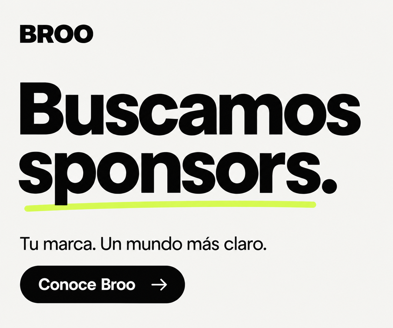 Buscamos sponsors. Tu marca. Un mundo más claro.